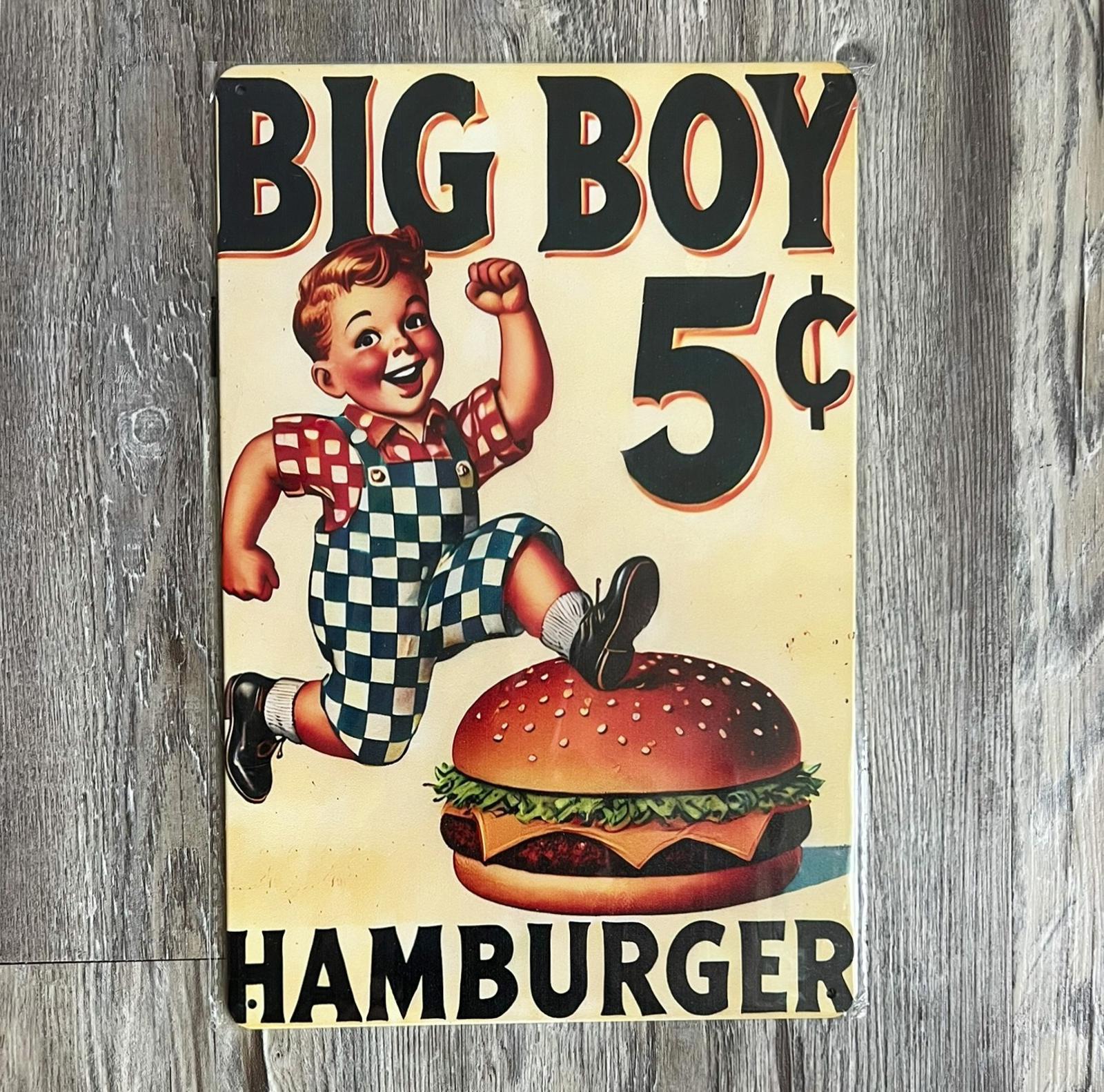 Big Boy Hamburger 5 Cents 8 x 12 Novelty Vintage Metal Sign Shrink-wrapped New!