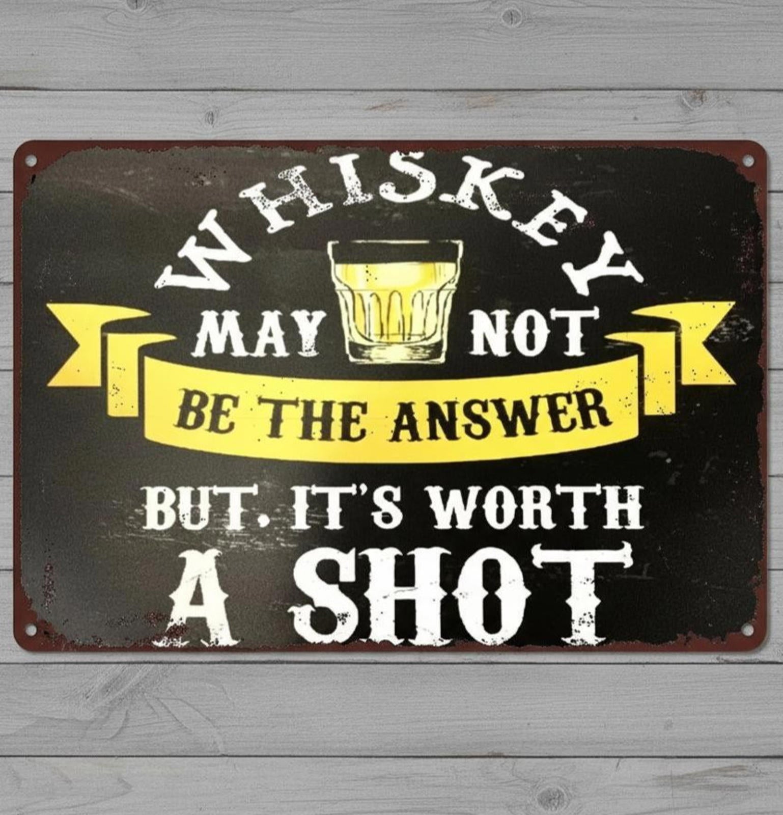 It's Worth A Shot 8 x 12 Vintage Novelty Metal Sign Made In USA