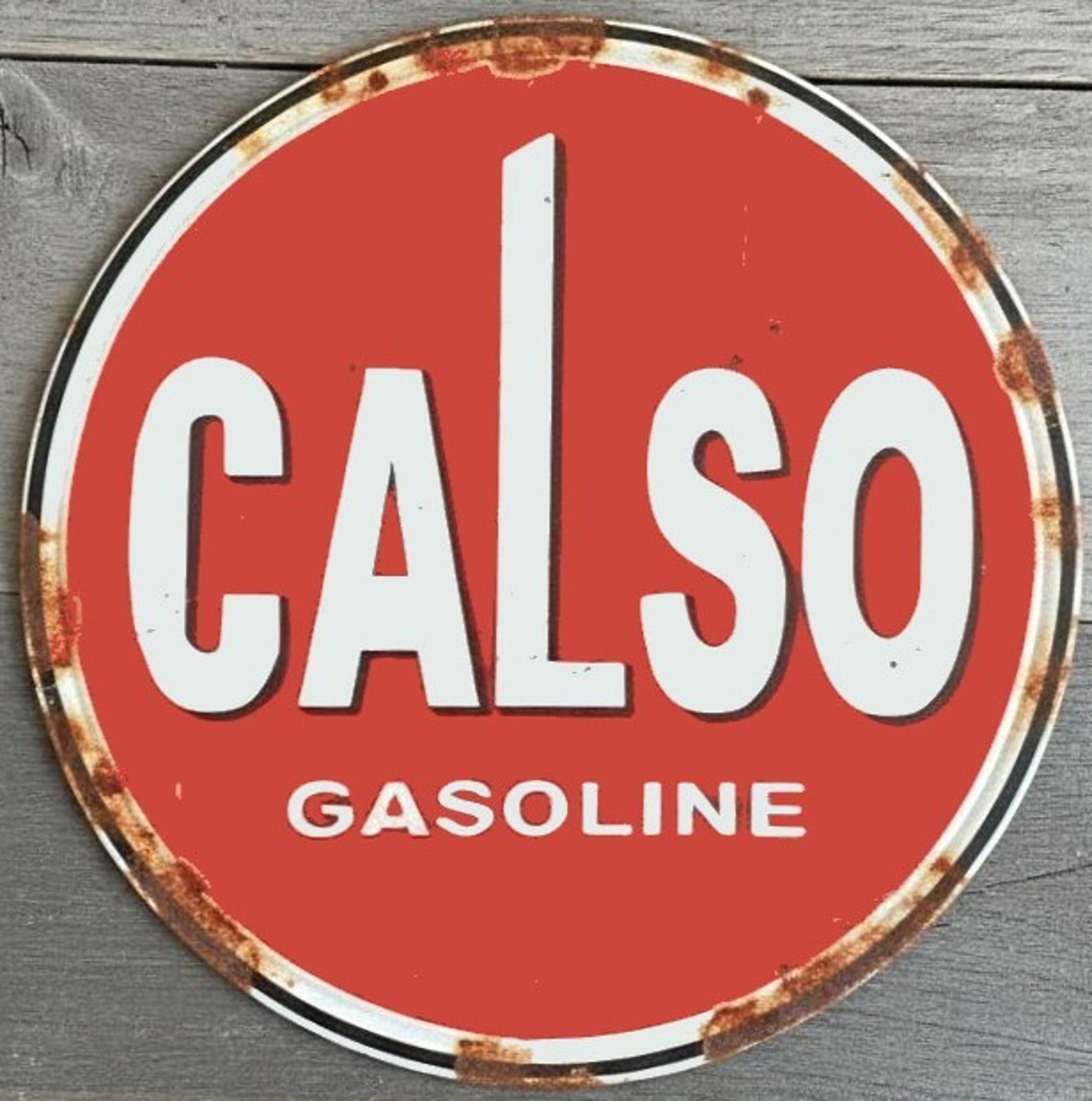 Calso Gasoline 12" Diameter Vintage Novelty Metal Sign Made In USA New!
