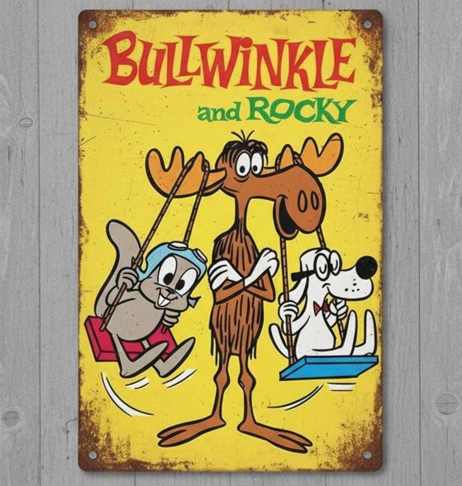 Bullwinkle And Rocky 8 x 12 Vintage Novelty Metal Sign Made In USA