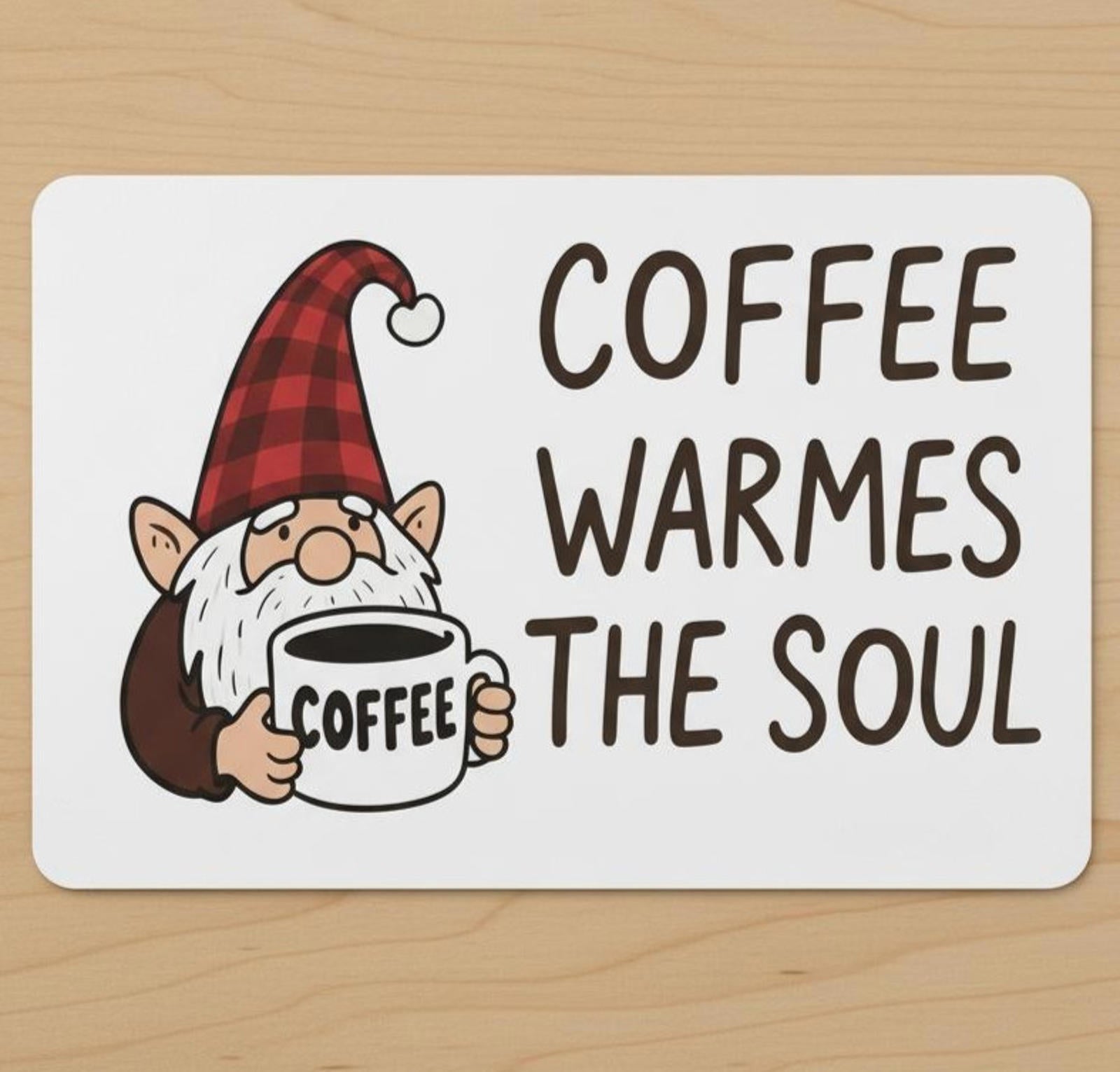 Coffee Warms The Soul 9.5 x 8 Mouse Pad With Rubber Backing Made In USA