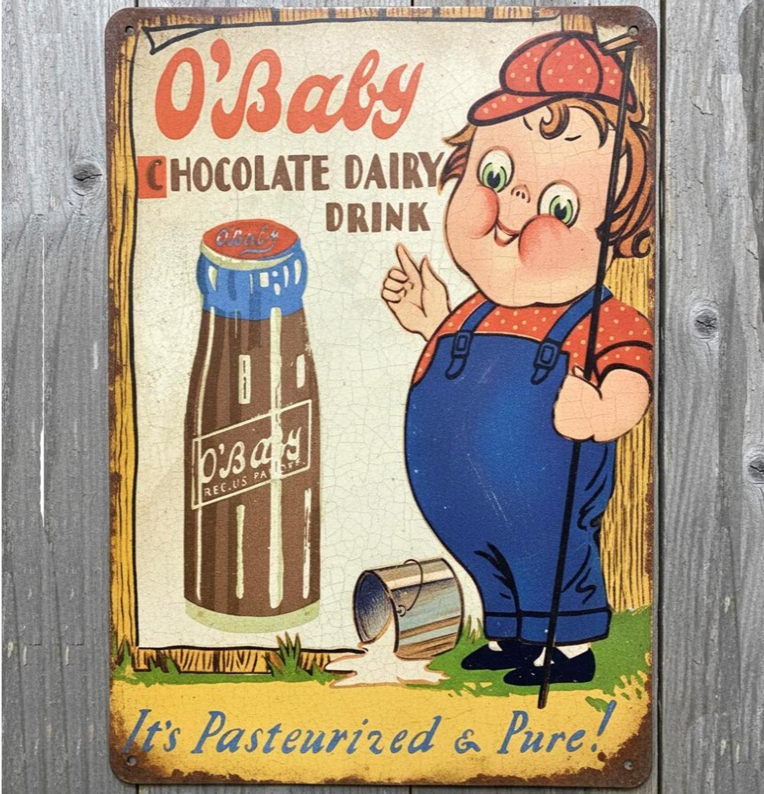 O'Baby Chocolate Dairy Drink 8 x 12 Vintage Novelty Metal Sign Made In USA New!