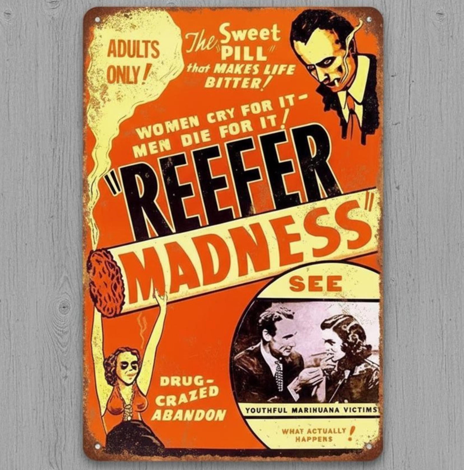 Reefer Madness 8 x 12 Vintage Novelty Metal Sign Made In USA!