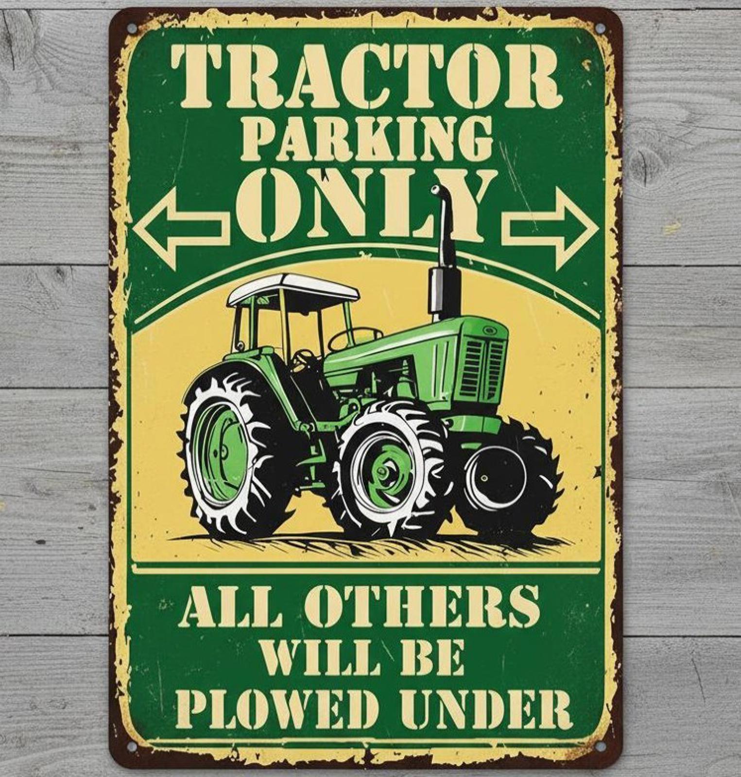 Tractor Parking Only 8 x 12 Vintage Novelty Metal Sign Made In USA New!