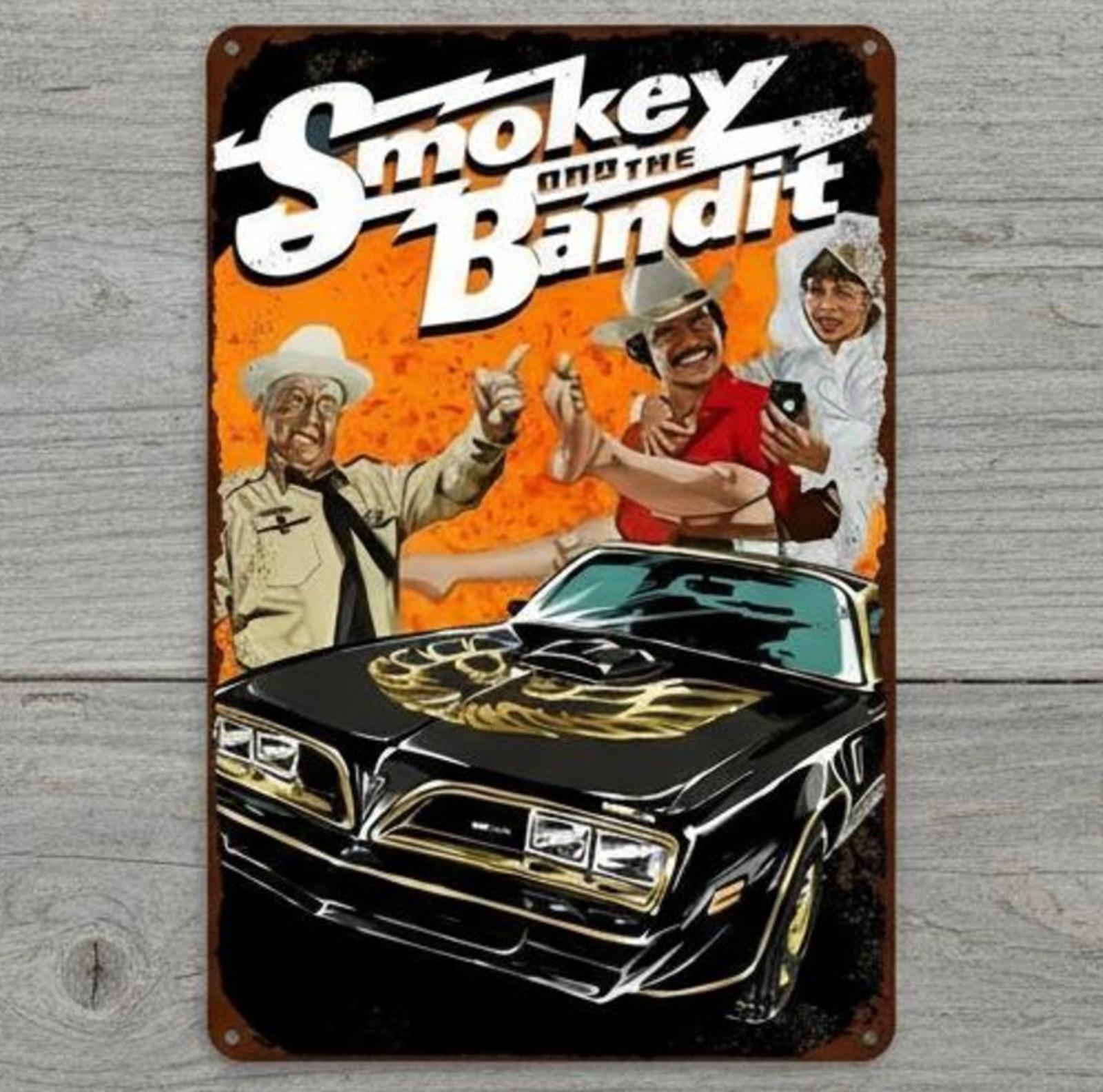 Smokey And The Bandit 8 x 12 Vintage Novelty Metal Sign Made In USA New!