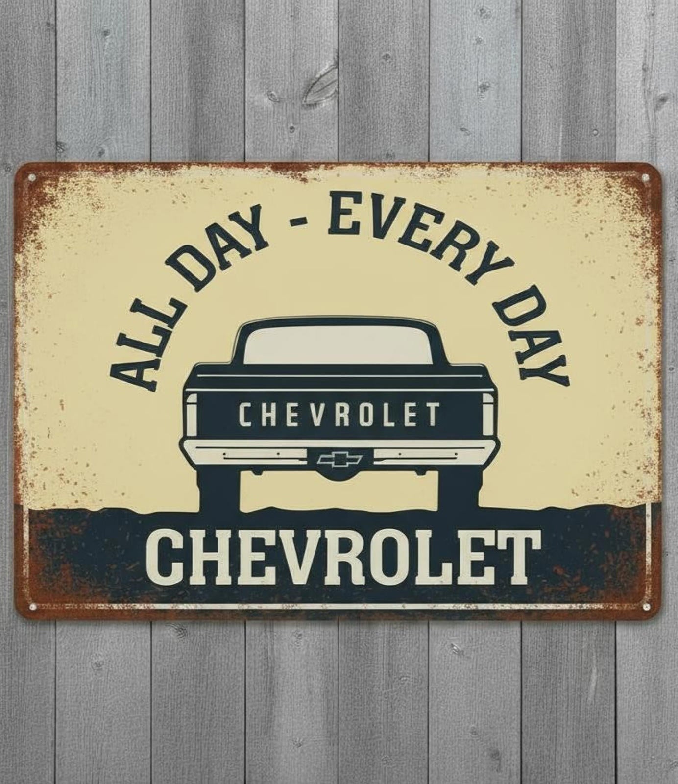 Chevrolet All Day Every Day 8 x 12 Vintage Novelty Metal Sign New!