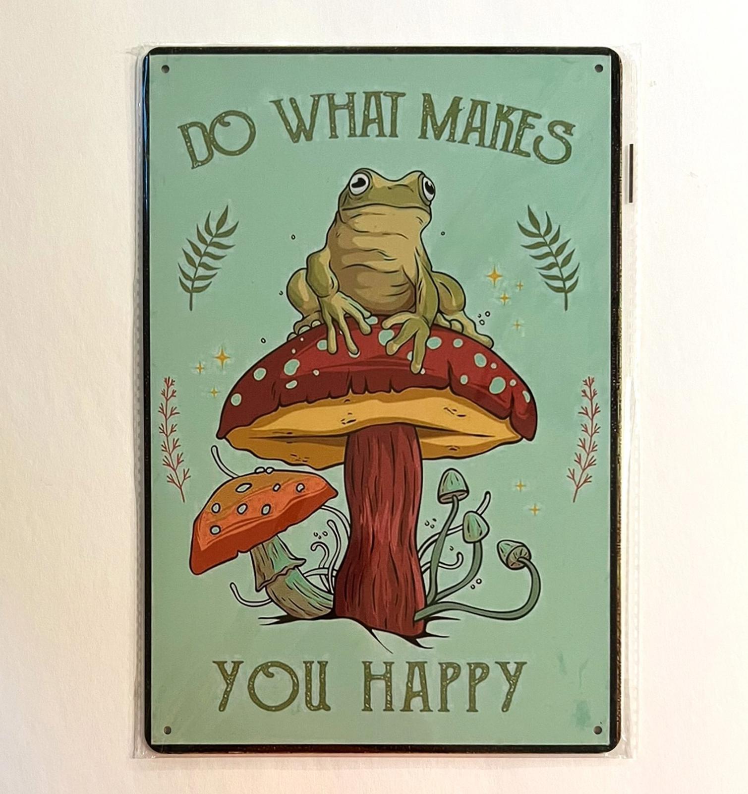 Do What Makes You Happy 8 x 12 Novelty Metal Sign New Shrink-wrapped