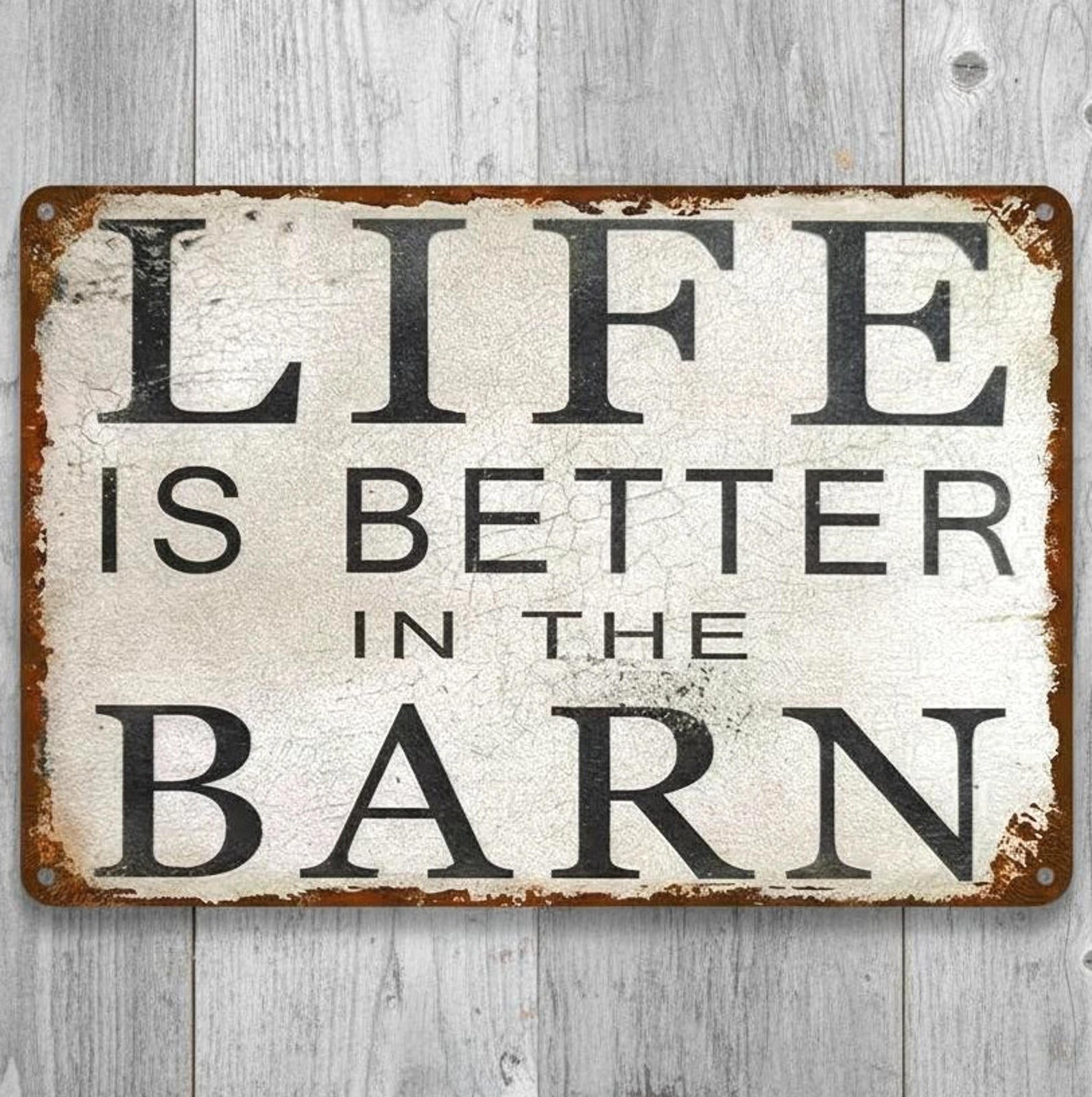 Life Is Better In The Barn 8 x 12 Novelty Metal Sign Made In USA