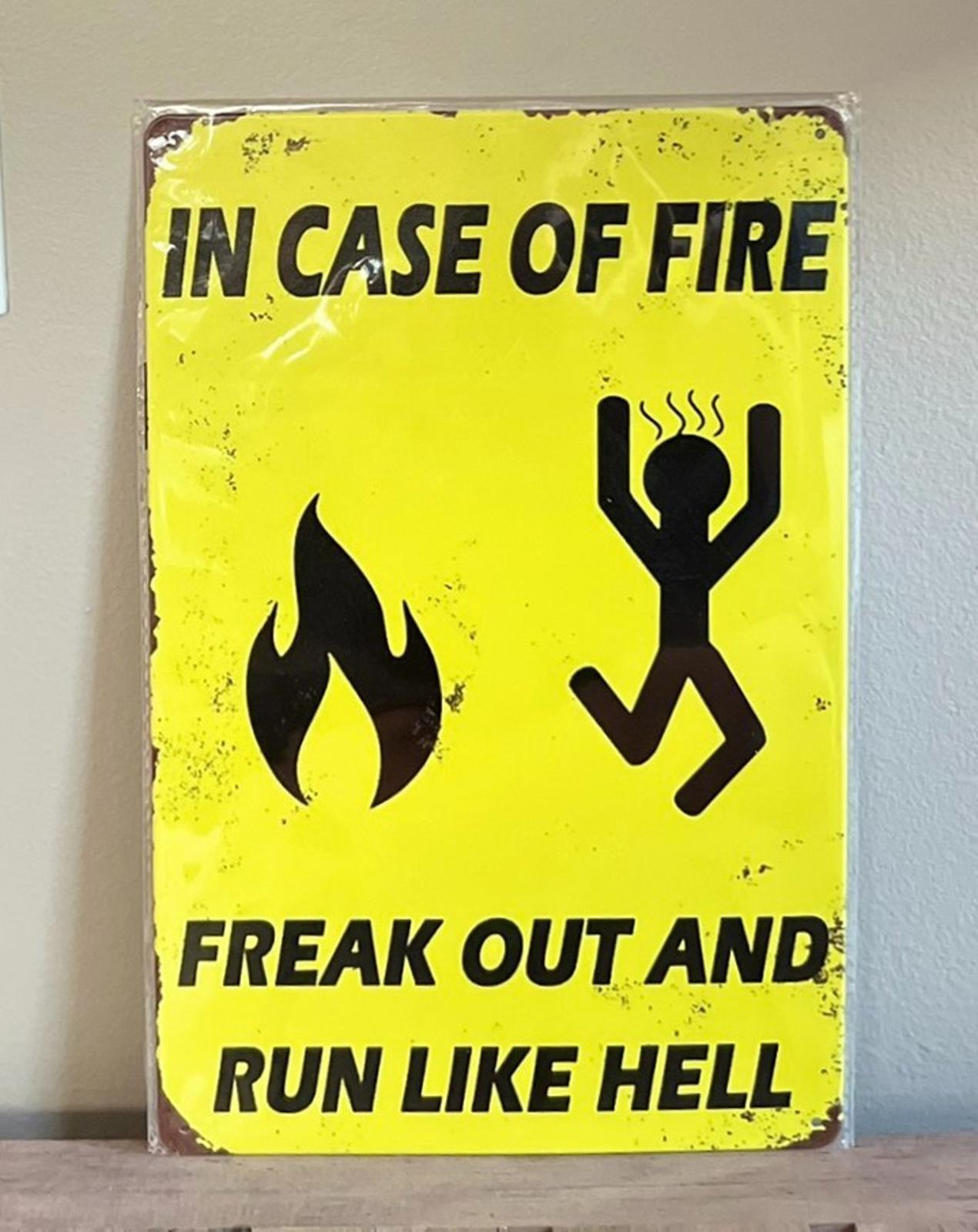 In Case Of Fire Freak Out And Run Like Hell 8 x 12 Novelty Metal Sign New!