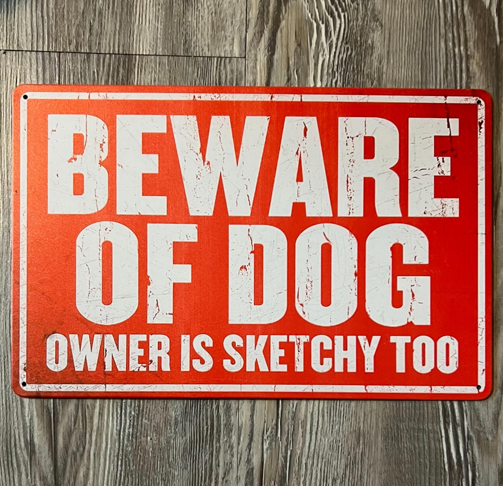 Beware Of Dog Owner Is Sketchy Too 8 x 12 Vintage Novelty Metal Sign New!