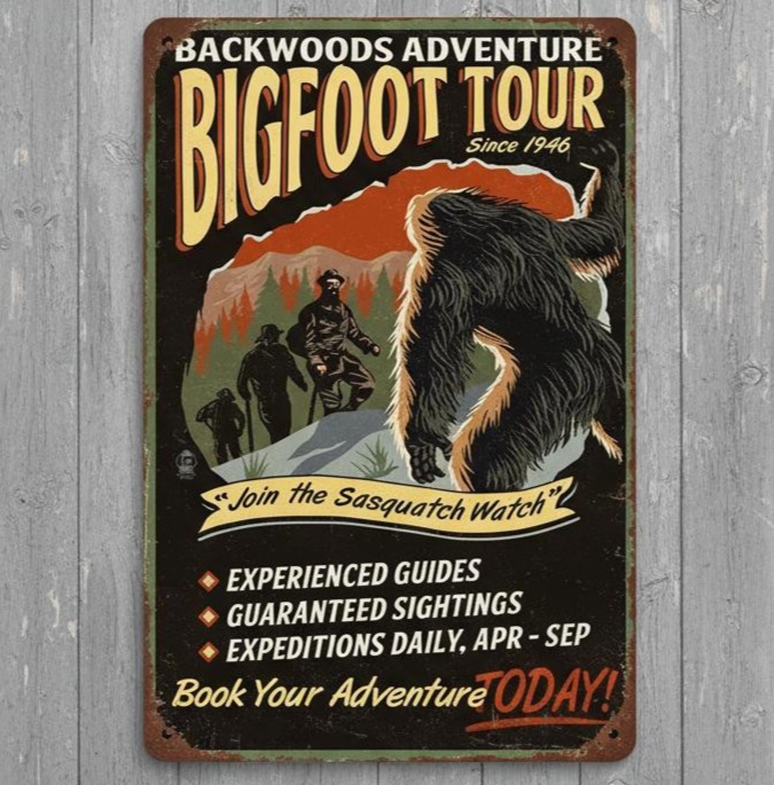 Backwoods Adventure Bigfoot Tour 8 x 12 Vintage Novelty Metal Sign Made In USA