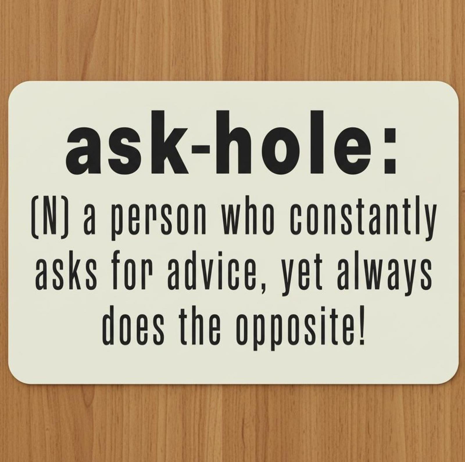 Ask-Hole 9.5 x 8 Mouse Pad With Anti-Slip Rubber Backing Made In USA