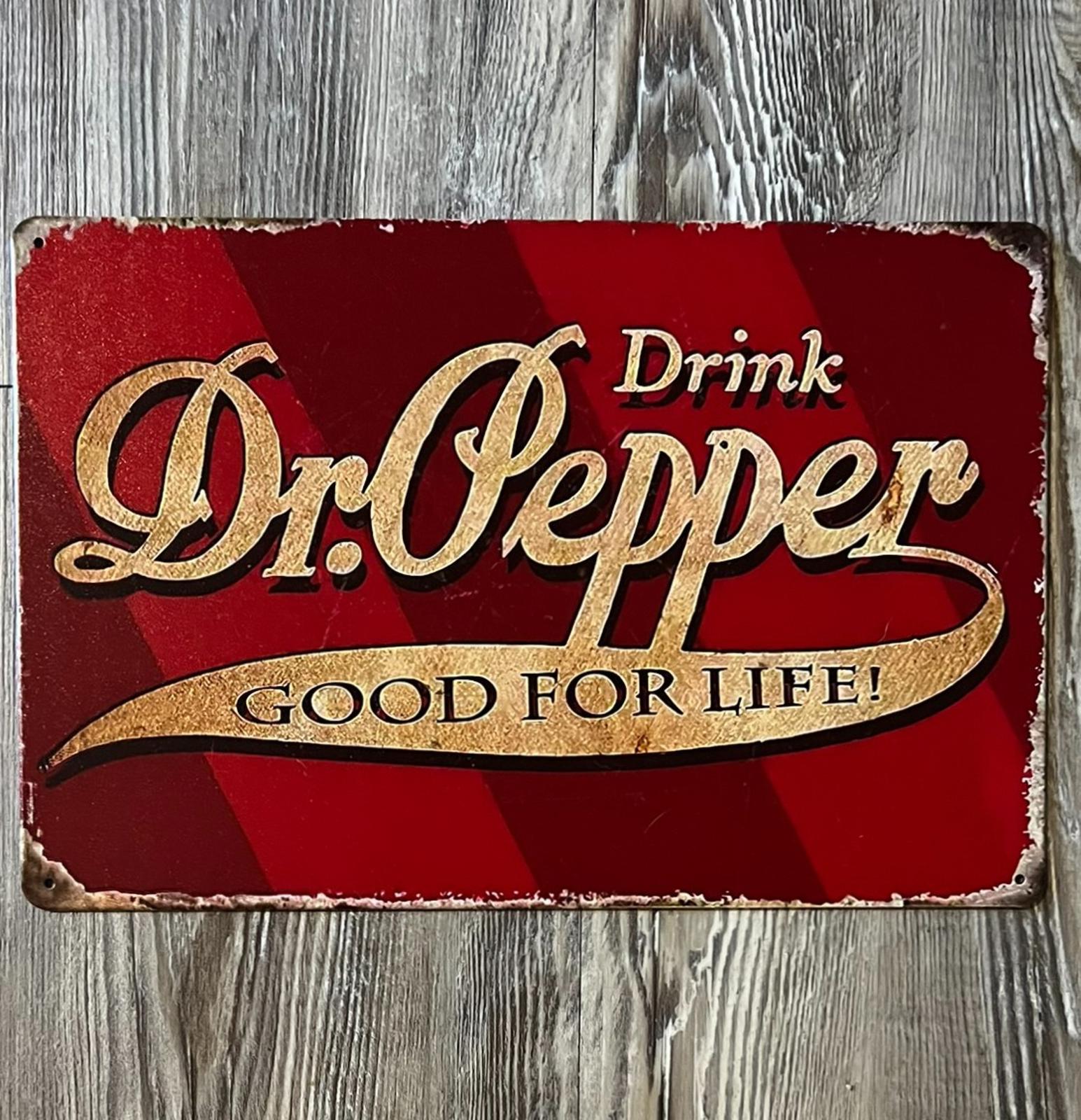 Drink Dr. Pepper Good For Life 8 x 12 Vintage Novelty Metal Sign Shrink-Wrapped