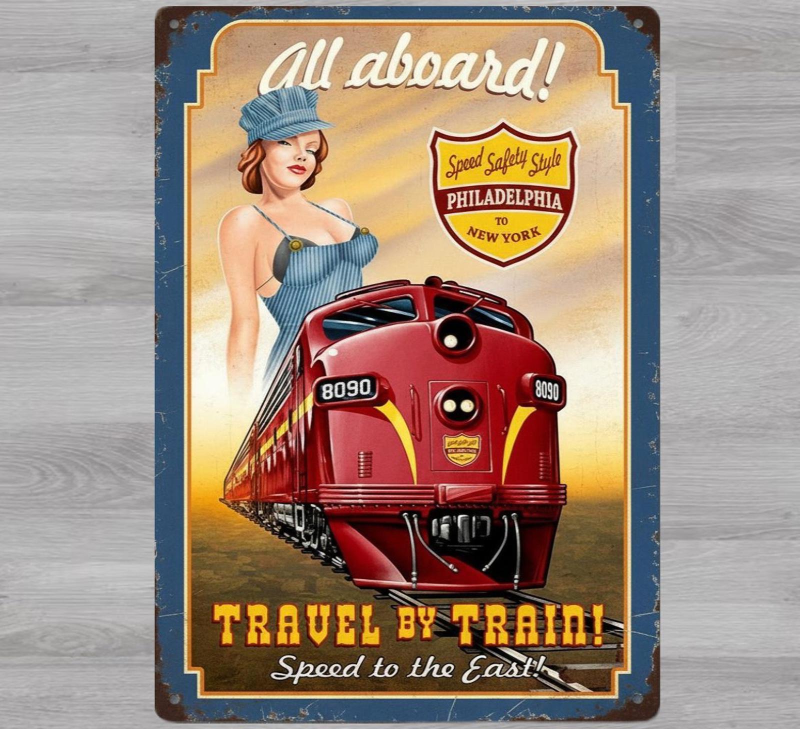 All Aboard! Travel By Train! 8 x 12 Vintage Novelty Metal Sign Made In USA