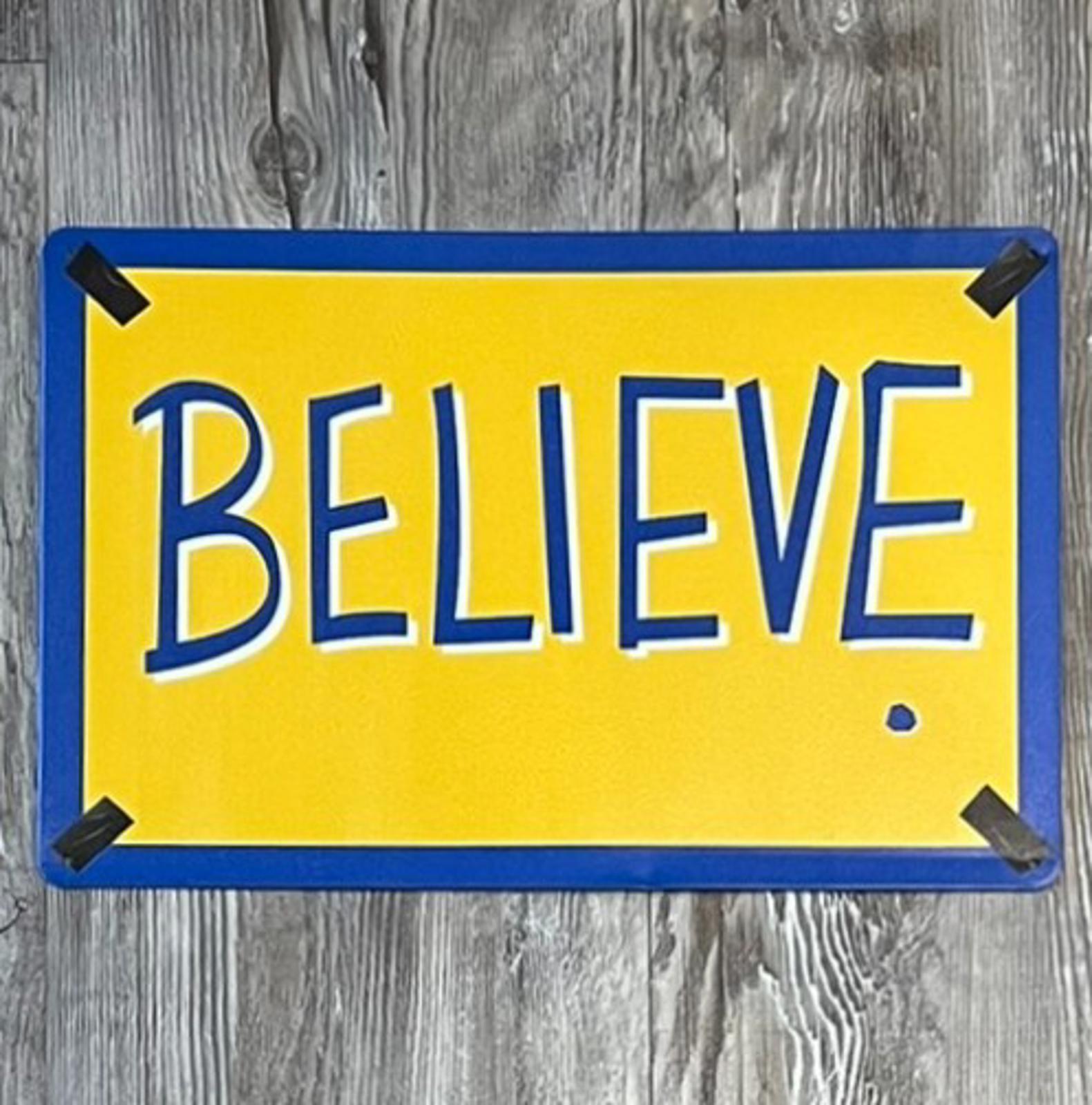 Believe 8 x 12 Novelty Metal Sign Ted Lasso Shrink-Wrapped New!