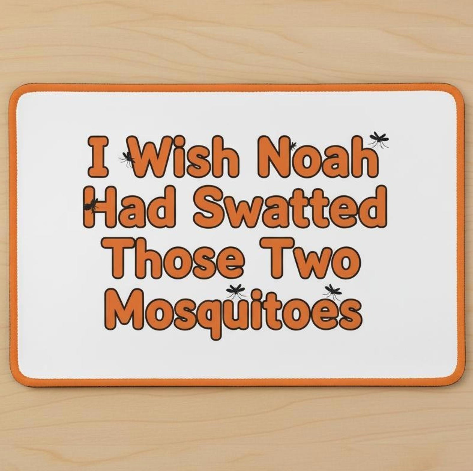 Noah Mosquito Humor 9.5 x 8 Mouse Pad With Anti-Slip Rubber Backing Made In USA