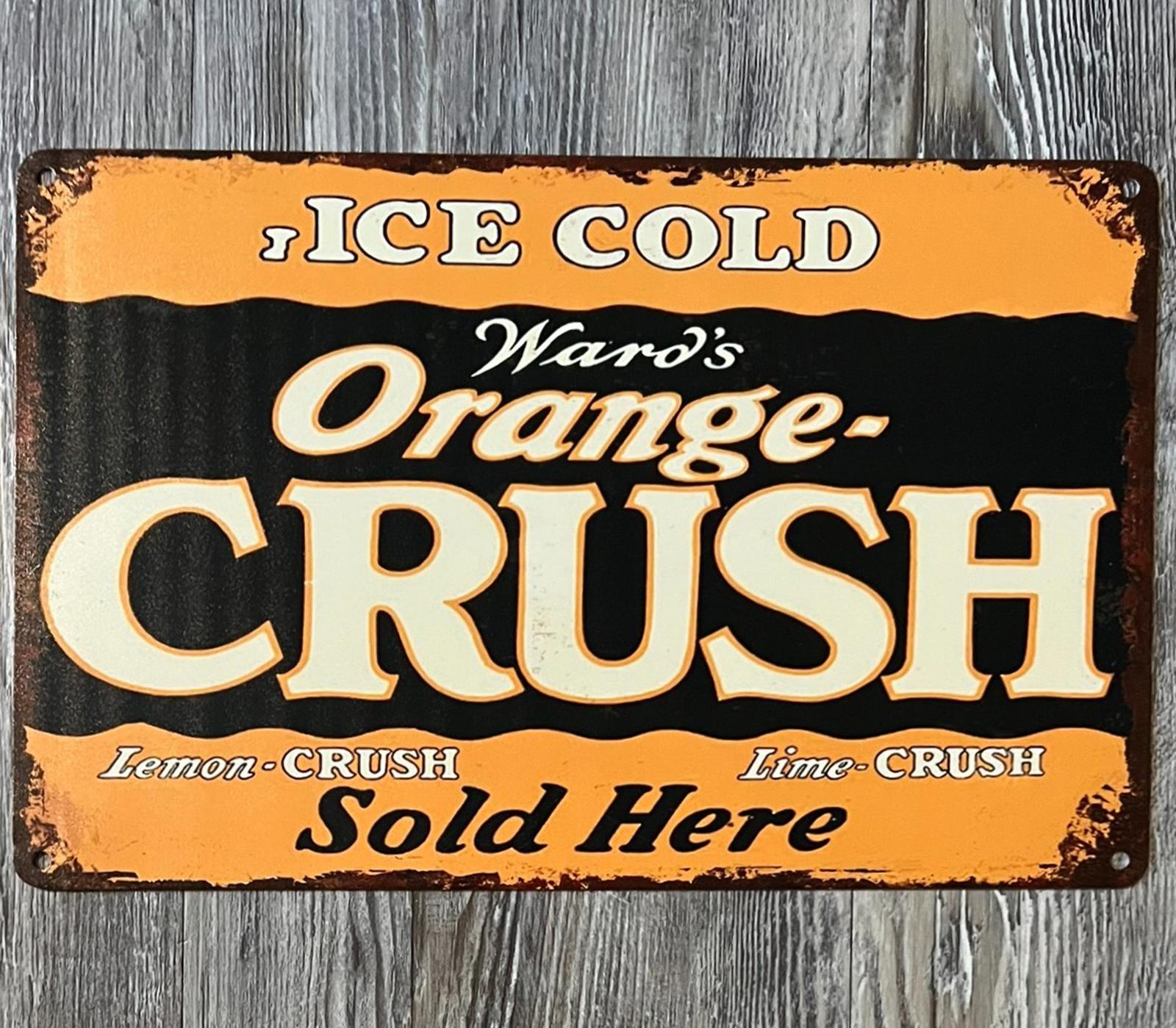 Ice Cold Ward's Orange Crush 8 x 12 Novelty Vintage Metal Sign Shrink-Wrapped