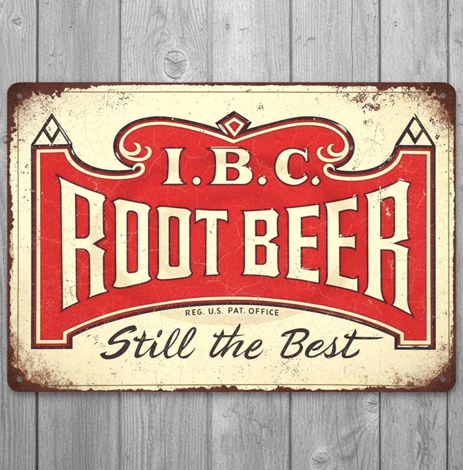 I.B.C. Root Beer Still The Best 8 x 12 Vintage Novelty Metal Sign Made In USA