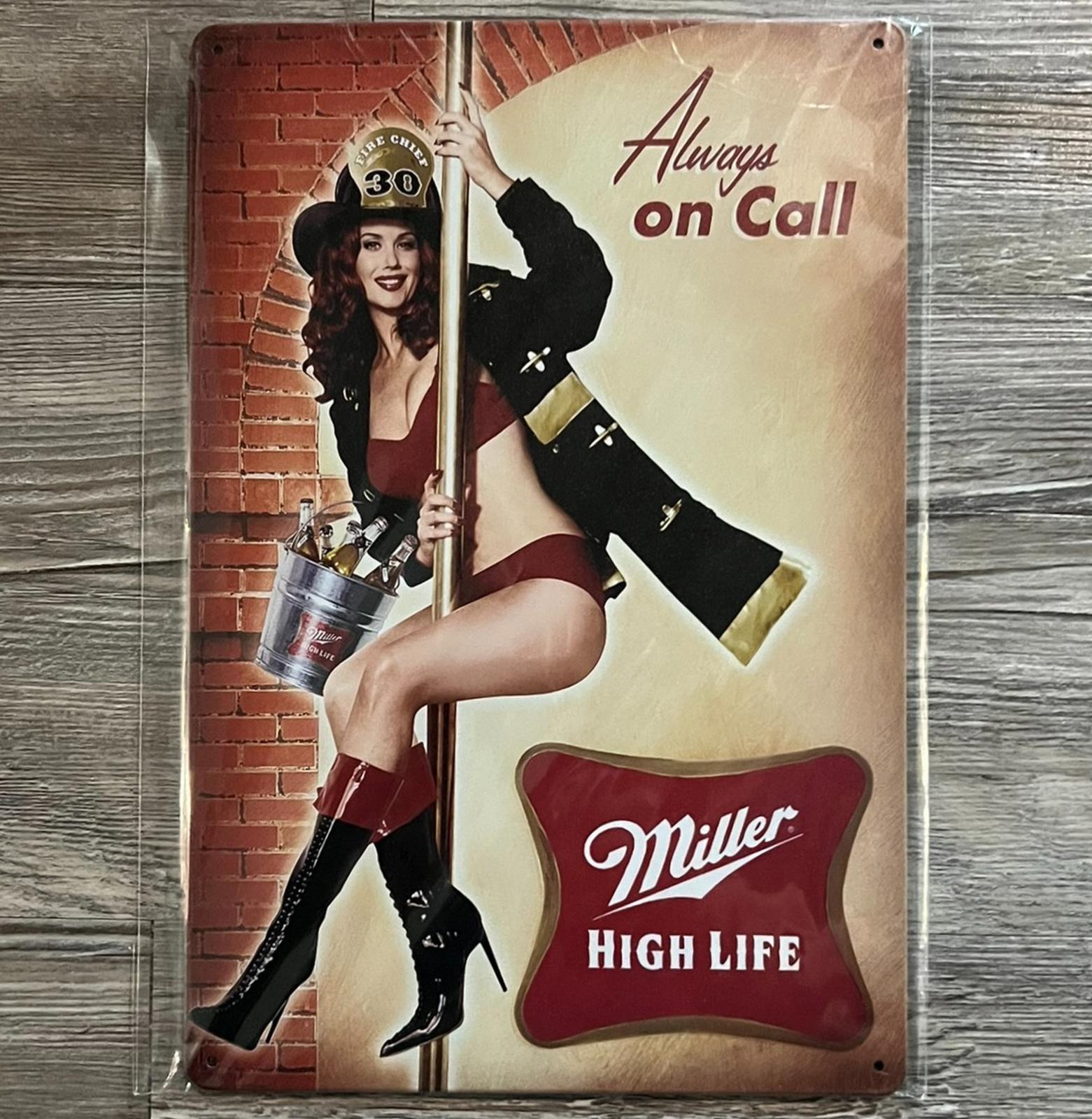 Miller High Life Always On Call 8 x 12 Vintage Novelty Metal Sign New!