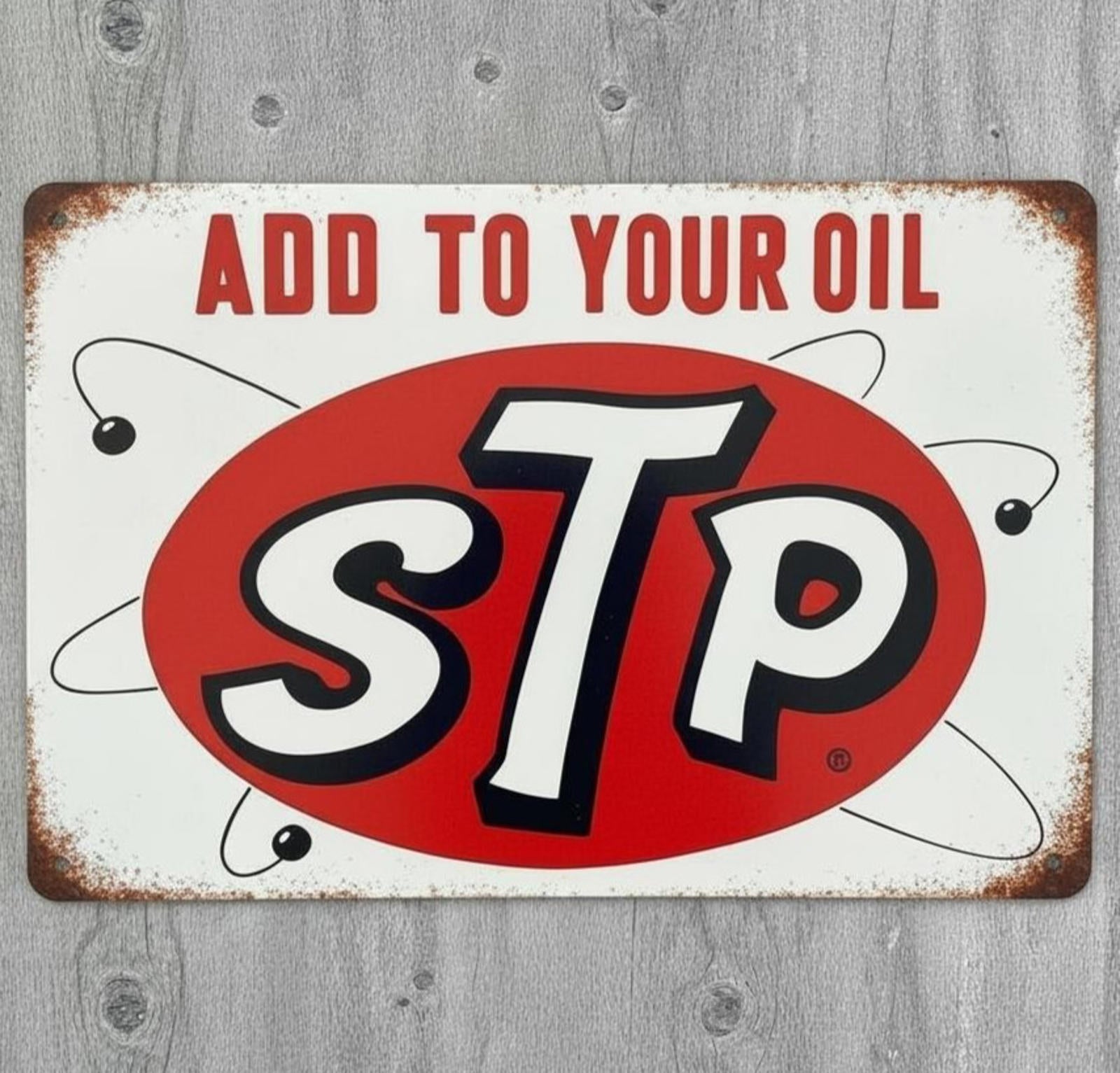 STP Add To Your Oil 8 x 12 Vintage Novelty Metal Sign Made In USA New!