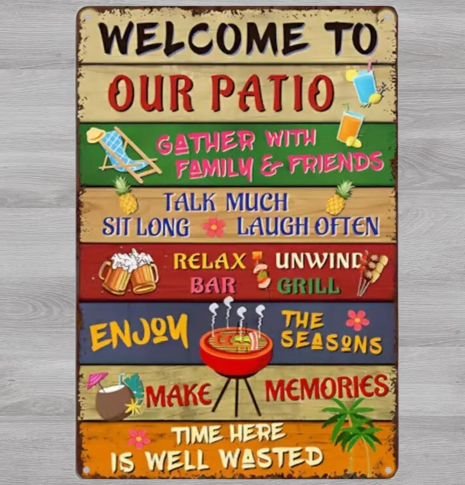 Welcome To Our Patio 8 x 12 Novelty Metal Sign Shrink-Wrapped New!