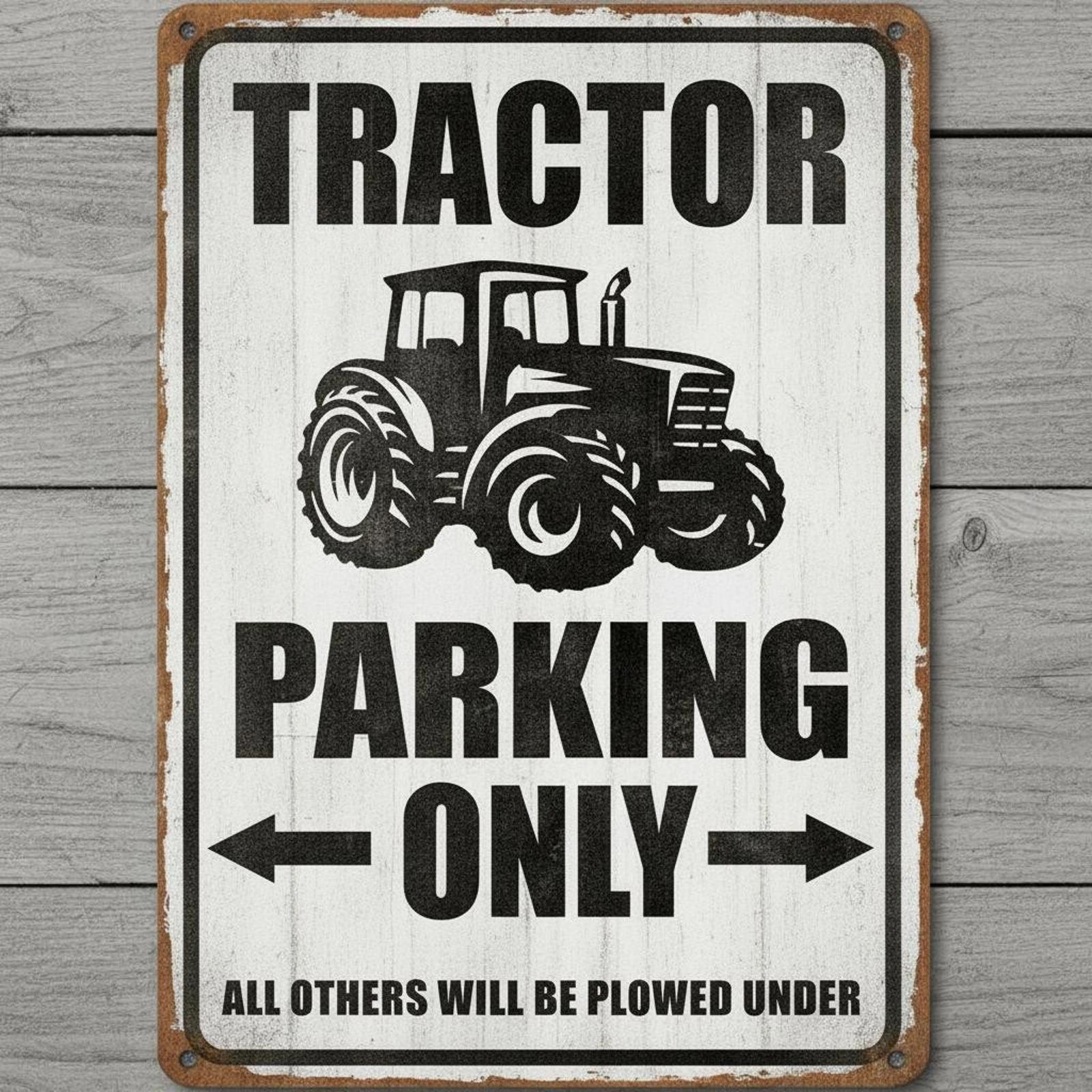 Tractor Parking Only 8 x 12 Vintage Novelty Metal Sign Made In USA New!