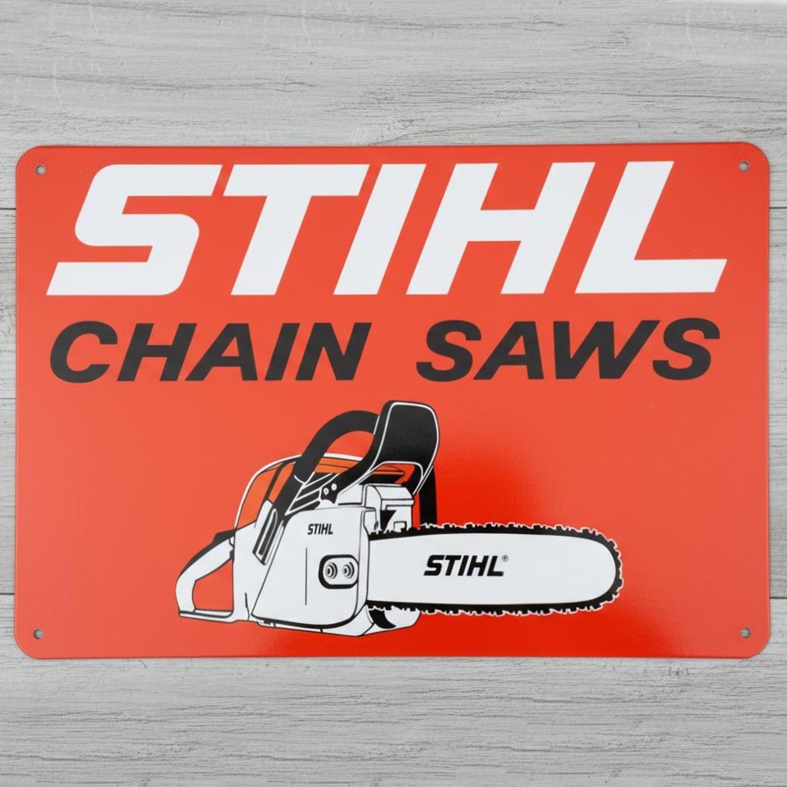 Stihl Chain Saws 8 x 12 Novelty Metal Sign Made In USA New!