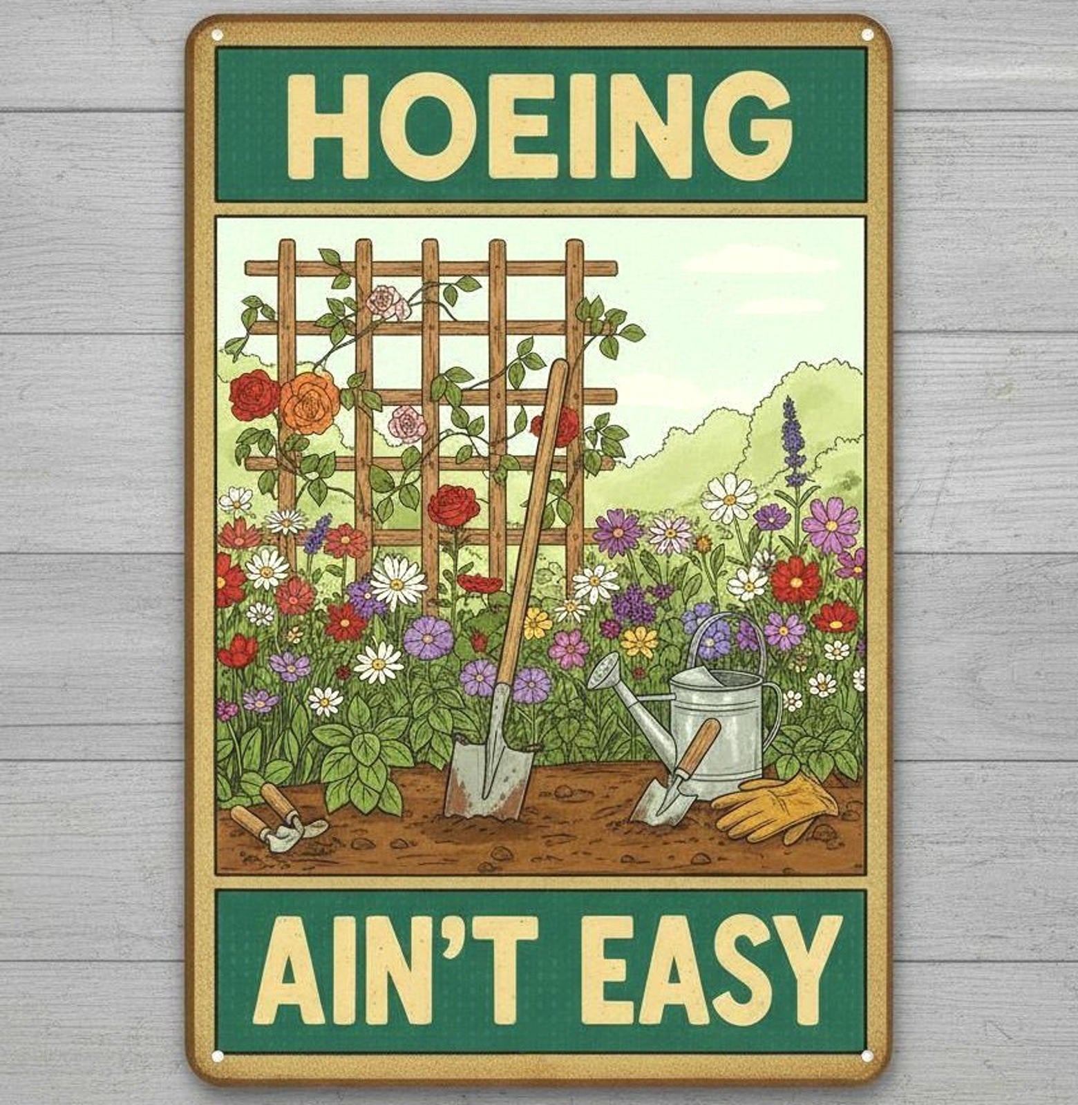 Hoeing Ain't Easy 8 x 12 Vintage Novelty Metal Sign Made In USA
