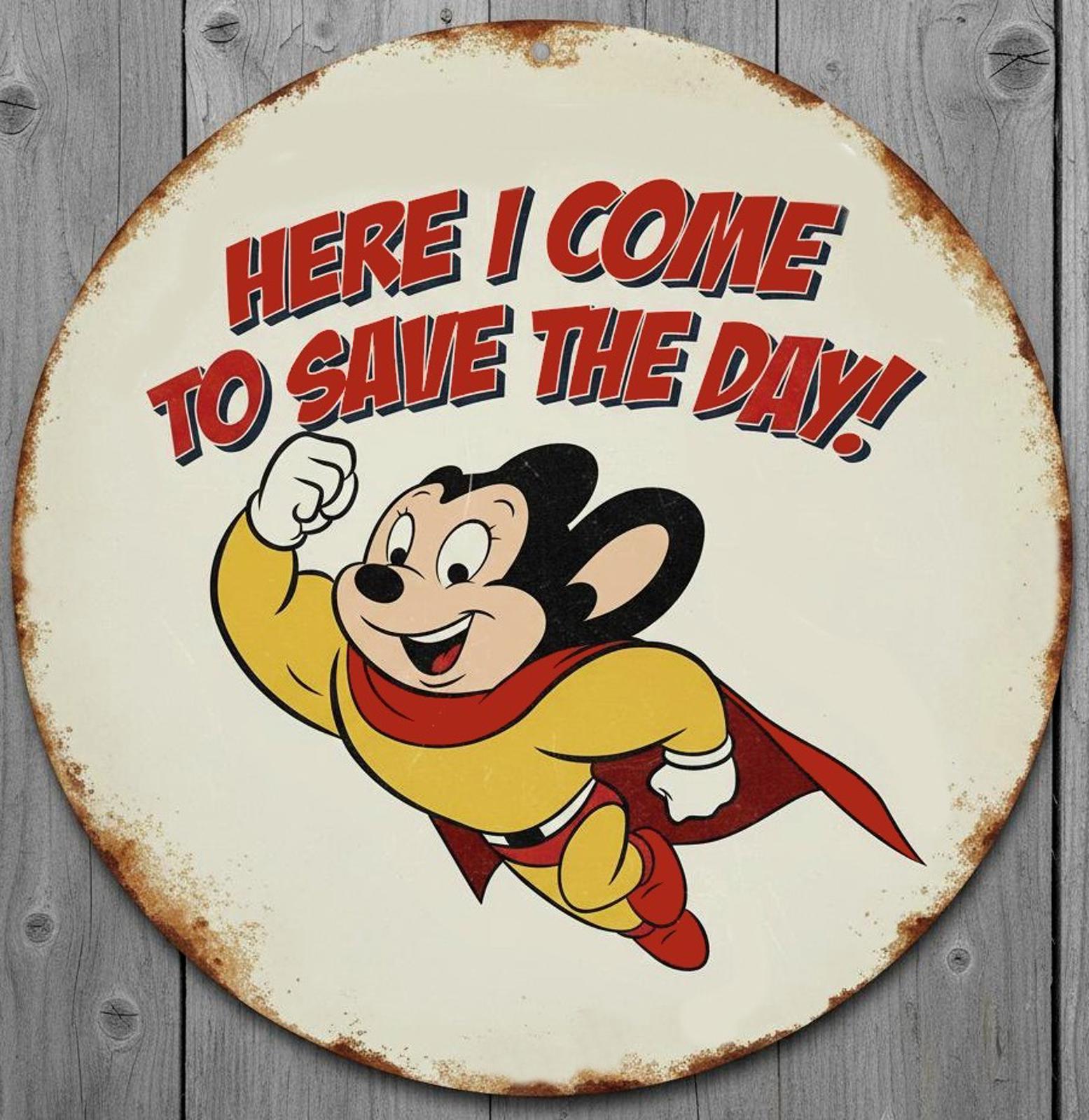 Mighty Mouse 8" Diameter Vintage Novelty Metal Sign Made In USA