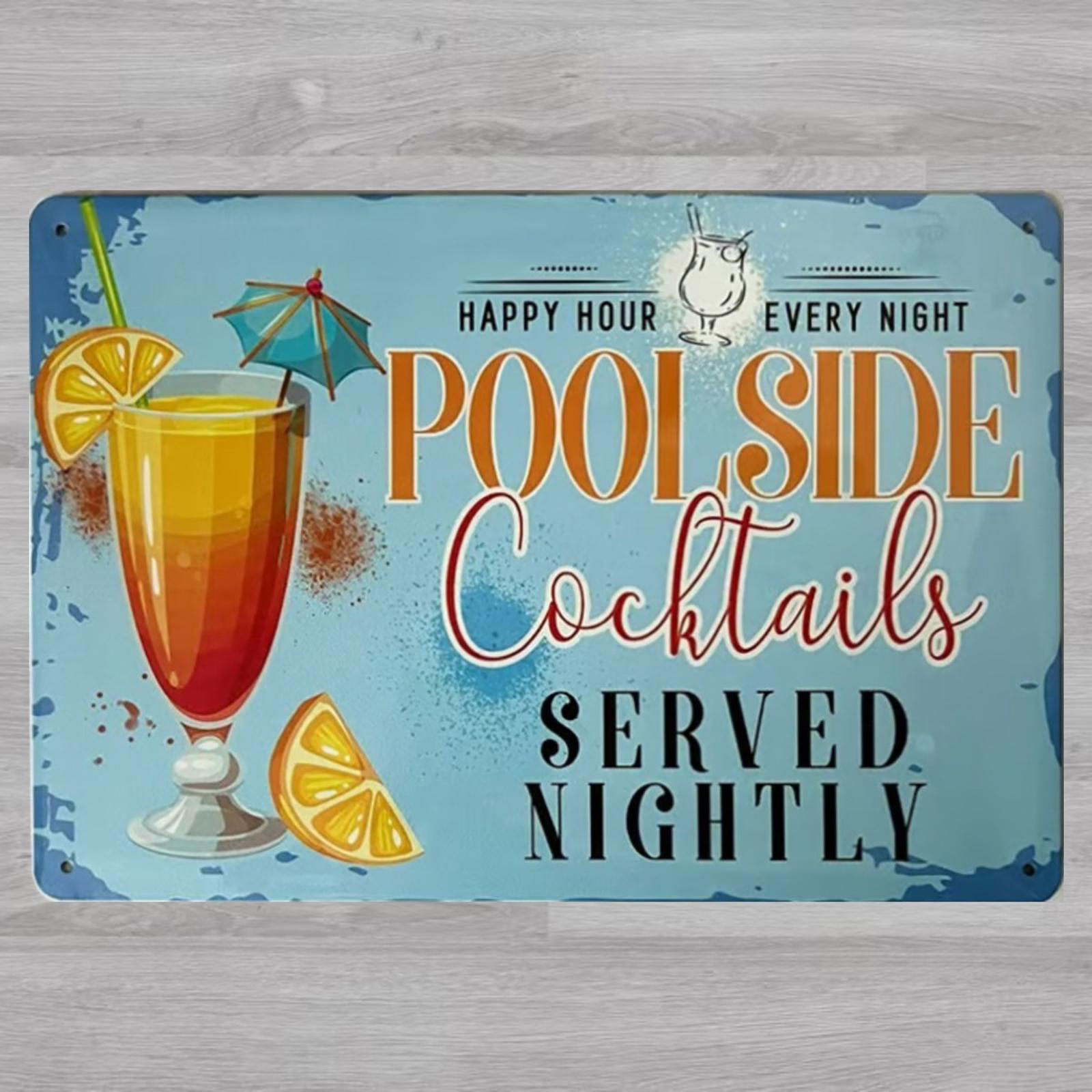 Poolside Cocktails Served Nightly 8 x 12 Novelty Metal Sign Shrink-Wrapped New!